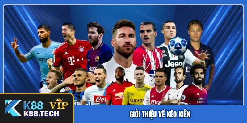 Giới thiệu về kèo xiên Giới thiệu về kèo xiên