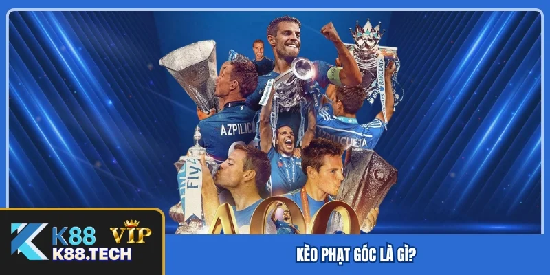 Kèo phạt góc là gì? Kèo phạt góc là gì?