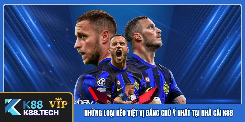 Những loại kèo việt vị đáng chú ý nhất tại nhà cái K88 Những loại kèo việt vị đáng chú ý nhất tại nhà cái K88
