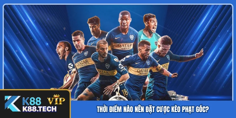 Thời điểm nào nên đặt cược kèo phạt góc? Thời điểm nào nên đặt cược kèo phạt góc?